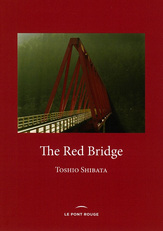 The Red Bridge - 柴田敏雄 | AKIO NAGASAWA
