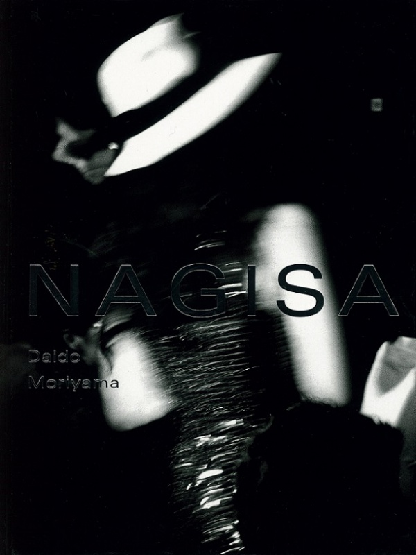 Daido Moriyama Nagisa 森山大道 ナギサ サイン入/Signed] NAGISA / 森山大道(Daido Moriyama) | b